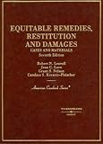 Cases And Materials on Equitable Remedies, Restitution And Damages (American Casebook Series)