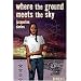 Where the Ground Meets the Sky