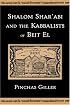 Shalom Shar'abi and the Kabbalists of Beit El