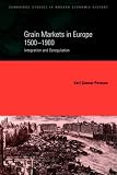 51KTN17SBKL. SL160  Grain Markets in Europe, 1500 1900: Integration and Deregulation