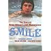 Smile.  The Story of Brian Wilson's Lost Masterpiece