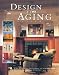 Book Design for Aging Review, Vol. 4: The American Institute of Architects (Design for Aging Review)