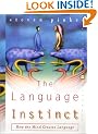 The Language Instinct: How the Mind Creates Language (Perennial Classics)