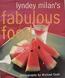 Lyndey Milan's fabulous food