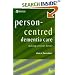 Person Centred Dementia Care: Making Services Better (Bradford Dementia Group Good Practice Guides): Making Services Better (Bradford Dementia Group Good Practice Guides)