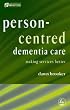 Person-Centred Dementia Care: Making Services Better (Bradford Dementia Group Good Practice Guides)