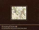 Illustrated Atlas of the Civil War (Echoes of Glory Series)