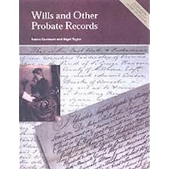 Wills and Other Probate Records: A Practical Guide to Researching Your Ancestors' Last Documents (Readers Guides): A Practical Guide to Researching Your Ancestors' Last Documents (Readers Guides)