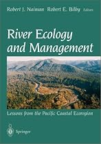 River Ecology and Management: Lessons from the Pacific Coastal Ecoregion