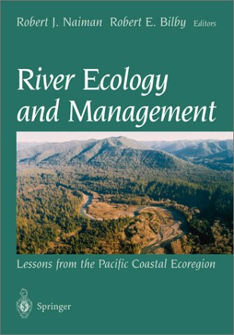 River Ecology and Management: Lessons from the Pacific Coastal Ecoregion