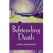 Befriending Death, Facing Loss