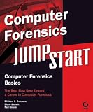 Computer Forensics JumpStart (Jumpstart (Sybex))