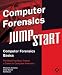 Computer Forensics JumpStart (Jumpstart (Sybex))