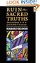 Ruin the Sacred Truths: Poetry and Belief from the Bible to the Present (Charles Eliot Norton Lectures)