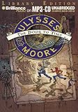 Ulysses Moore: The Door to Time (Ulysses Moore)