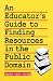 An Educator's Guide to Finding Resources in the Public Domain