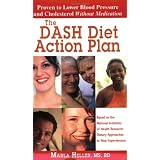The DASH Diet Action Plan, Based on the National Institutes of Health Research: Dietary Approaches to Stop Hypertension