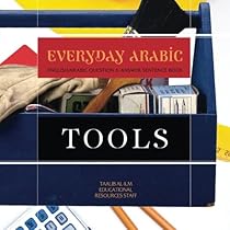 Everyday Arabic: Tools: English/Arabic Question & Answer Sentence Book (Volume 5) Everyday Arabic: Tools: English/Arabic Question & Answer Sentence Book (Volume 5)