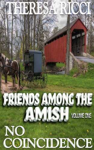 Friends Among The Amish-Volume 1- No Coincidence