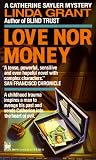 Love Nor Money (Catherine Sayler Mystery)