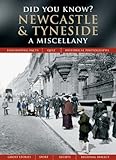 Newcastle and Tyneside : a miscellany