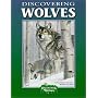 Discovering Wolves: A Nature Activity Book (Discovering Nature)