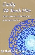 Daily We Touch Him