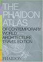 Phaidon Atlas Of Contemporary World Architecture: Travel Edition