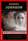 Miss Leavitts Stars: The Untold Story of the Woman Who Discovered How to Measure the Universe (Great Discoveries)