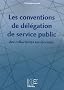 Les conventions de d�l�gation de service public des collectivit�s territoriales