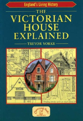 City Travel Guides Discounted  Books : The Victorian House Explained (England's Living History)