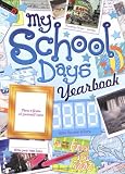 Books : My School Days Yearbook (My School Days)