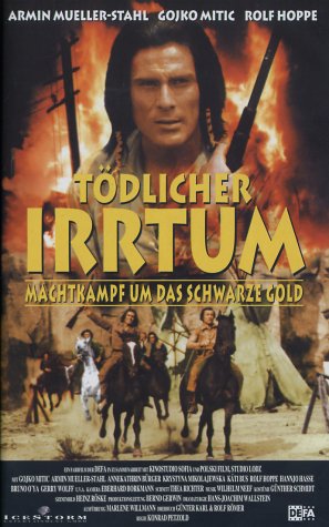 Tödlicher Irrtum - Machtkampf um das schwarze Gold
