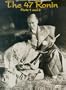 The 47 Ronin: Parts 1 & 2