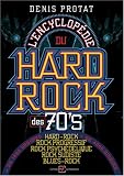 L'encyclop�die du Hard-Rock des 70's