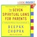 The Seven Spiritual Laws for Parents: Guiding Your Children to Success and Fulfillment (Deepak Chopra)
