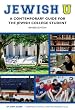 Jewish U: A Contemporary Guide for the Jewish College Student (Revised Edition)