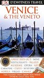DK Eyewitness Travel Guide: Venice & the Veneto