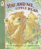 You and Me, Little Bear