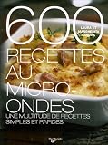 600 recettes au micro-ondes