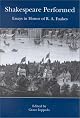 Shakespeare Performed: Essays in Honor of R.A. Foakes