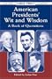 American Presidents'  Wit and Wisdom: A Book of Quotations (Dover Large Print Classics)