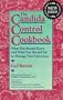 Candida Control Cookbook: What You Should Know and What You Should Eat to Manage Yeast Infections