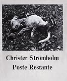 Christer Stromholm: Poste Restante