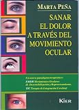 Sanar el dolor a traves del movimiento ocular
