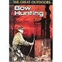 Bow Hunting (The Great Outdoors)