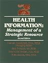 Health Information: Management of a Strategic Resource