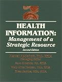 Health Information: Management of a Strategic Resource 