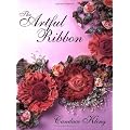 The Artful Ribbon: Flowers