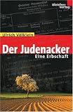 Der Judenacker - Ulrich V&ouml;lklein